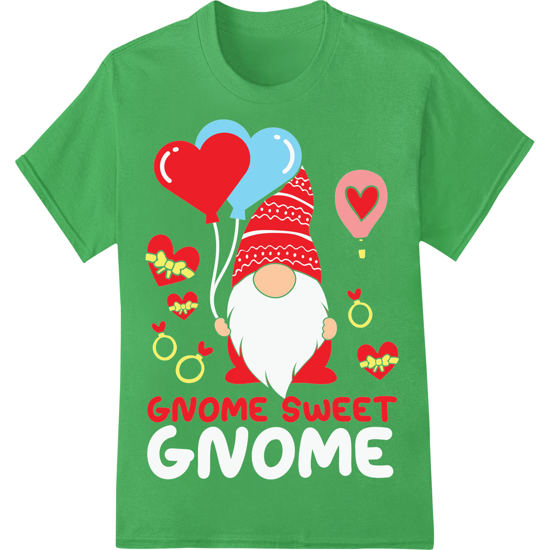 Adorable 'Gnome Sweet' Valentine's Day DTF Print Transfer on green shirt - SUPERDTF-DTF Prints-DTF Transfers-Custom DTF Prints