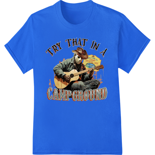 Cowboy Skeleton Guitarist: Try That in a Campground on blue shirt - SUPERDTF-DTF Prints-DTF Transfers-Custom DTF Prints