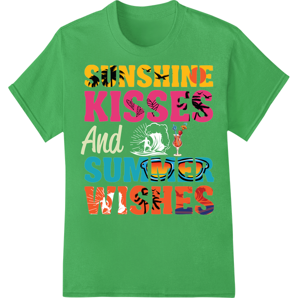 Sunshine Kisses & Summer Wishes DTF Print Heat Transfer on green shirt - SUPERDTF-DTF Prints-DTF Transfers-Custom DTF Prints