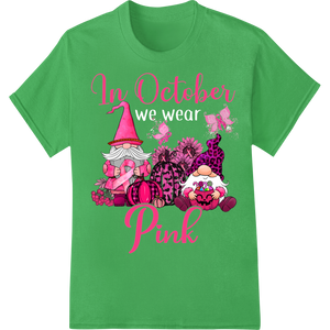 In October Pink: Festive Gnomes DTF Print Heat Transfer on green shirt - SUPERDTF-DTF Prints-DTF Transfers-Custom DTF Prints