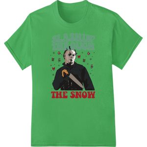 Durable custom DTF designs applied to Slashin' Through The Snow: Terrifying Holiday DTF Print