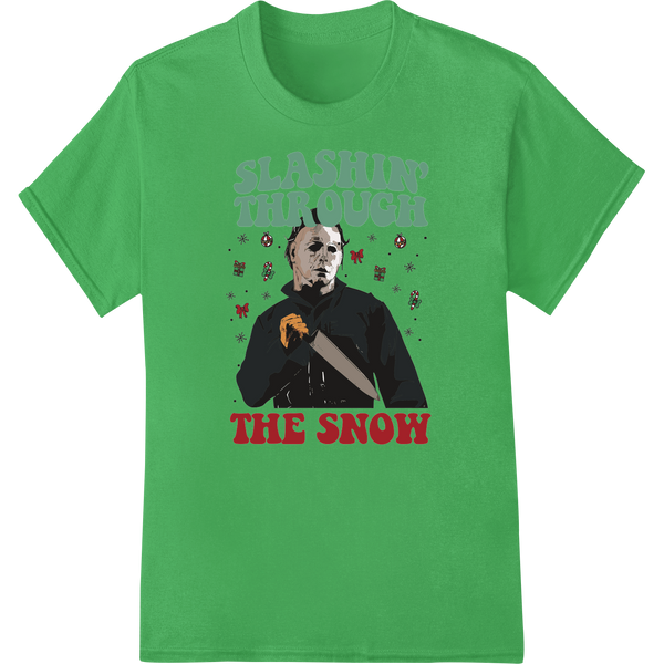 Durable custom DTF designs applied to Slashin' Through The Snow: Terrifying Holiday DTF Print