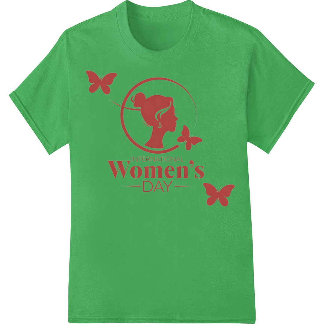 Empower Women: Bold DTF Print for International Women's Day on green shirt - SUPERDTF-DTF Prints-DTF Transfers-Custom DTF Prints