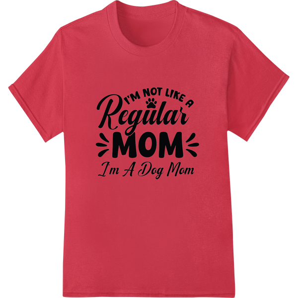 Proud Dog Mom: Celebrate Your Unique Bond | DTF Print on red shirt - SUPERDTF-DTF Prints-DTF Transfers-Custom DTF Prints