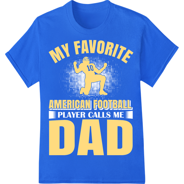 Score a Touchdown with Dad - Football Father's Day DTF on blue shirt - SUPERDTF-DTF Prints-DTF Transfers-Custom DTF Prints