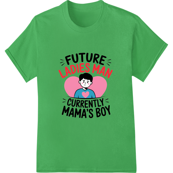 Adorable 'Future Ladies Man Currently Mama's Boy' Baby DTF Print on green shirt - SUPERDTF-DTF Prints-DTF Transfers-Custom DTF Prints