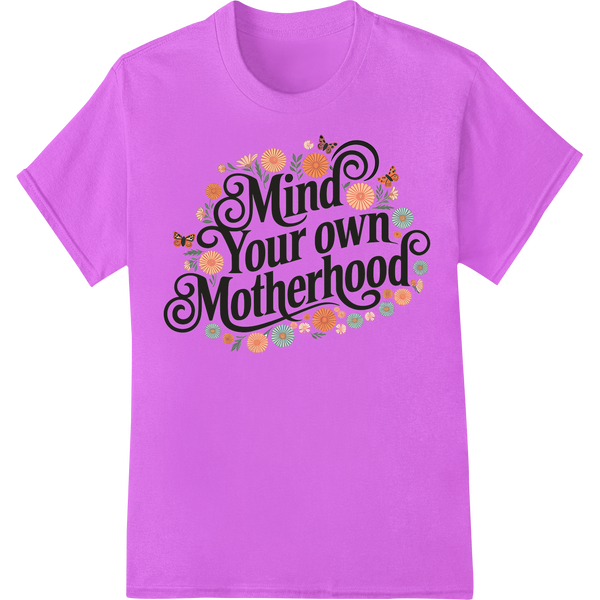 Retro Floral 'Mind Your own Motherhood' DTF Print Transfer on purple shirt - SUPERDTF-DTF Prints-DTF Transfers-Custom DTF Prints