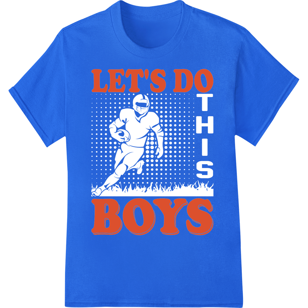 Bold 'LET'S DO BOYS' Soccer Heat Transfer | Super DTF Print on blue shirt - SUPERDTF-DTF Prints-DTF Transfers-Custom DTF Prints