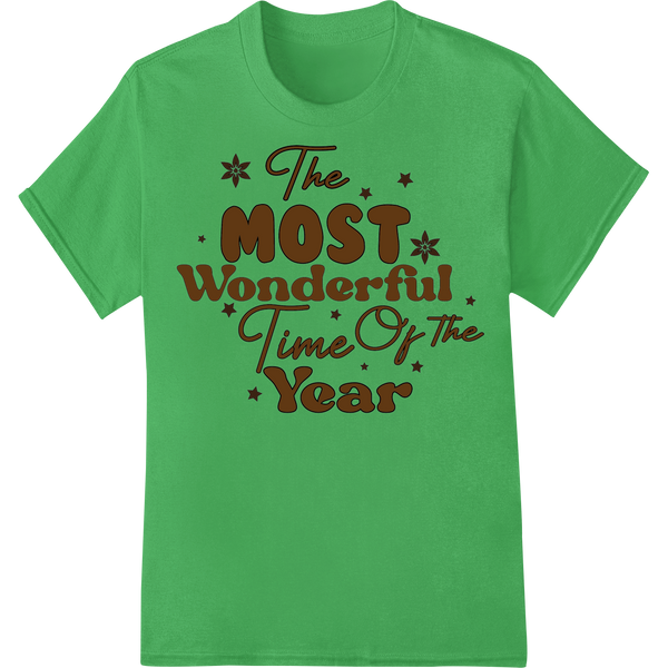 Festive 'Most Wonderful Time' Christmas Typography DTF Print on green shirt - SUPERDTF-DTF Prints-DTF Transfers-Custom DTF Prints