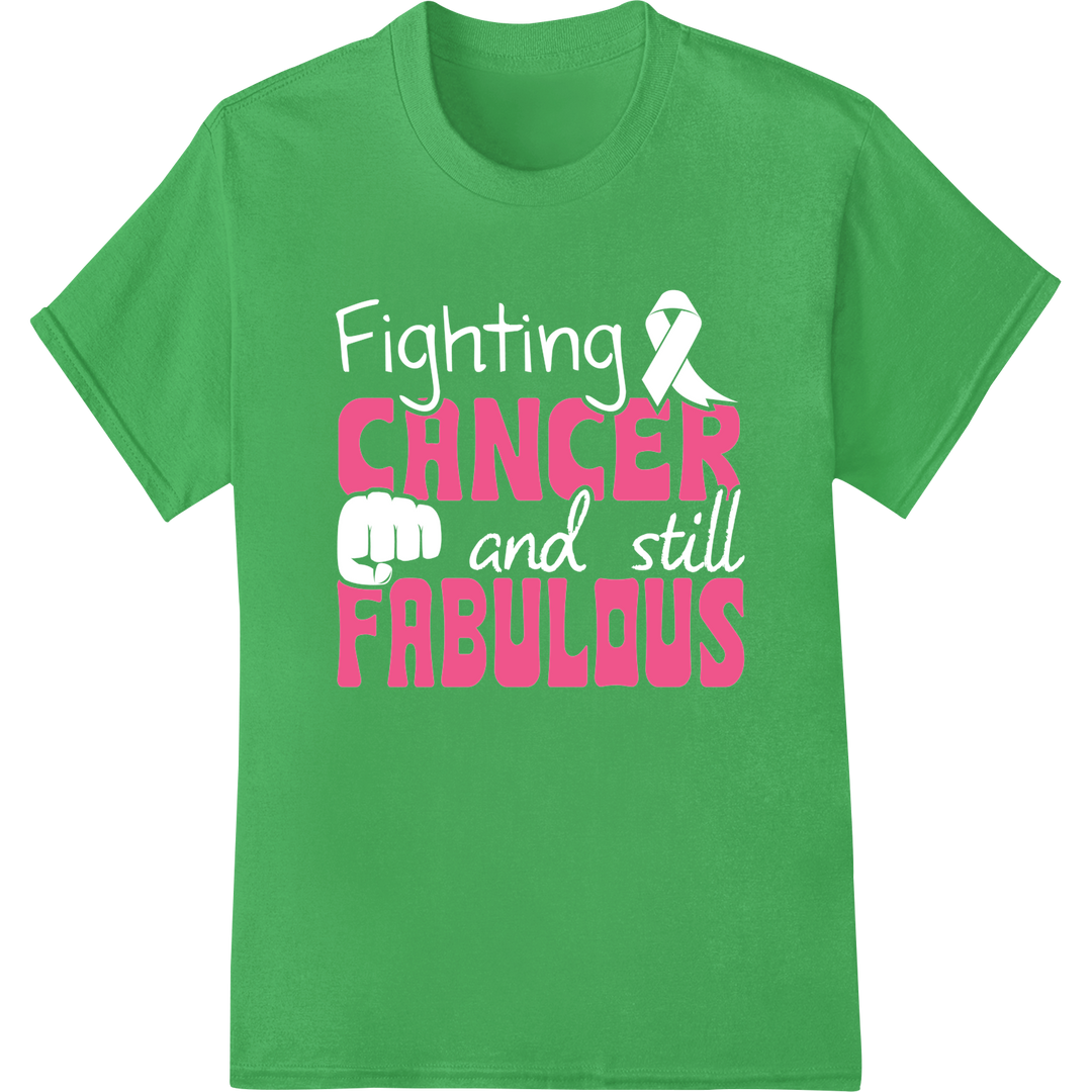 Fabulous Cancer Fighter DTF Print Heat Transfer Design on green shirt - SUPERDTF-DTF Prints-DTF Transfers-Custom DTF Prints