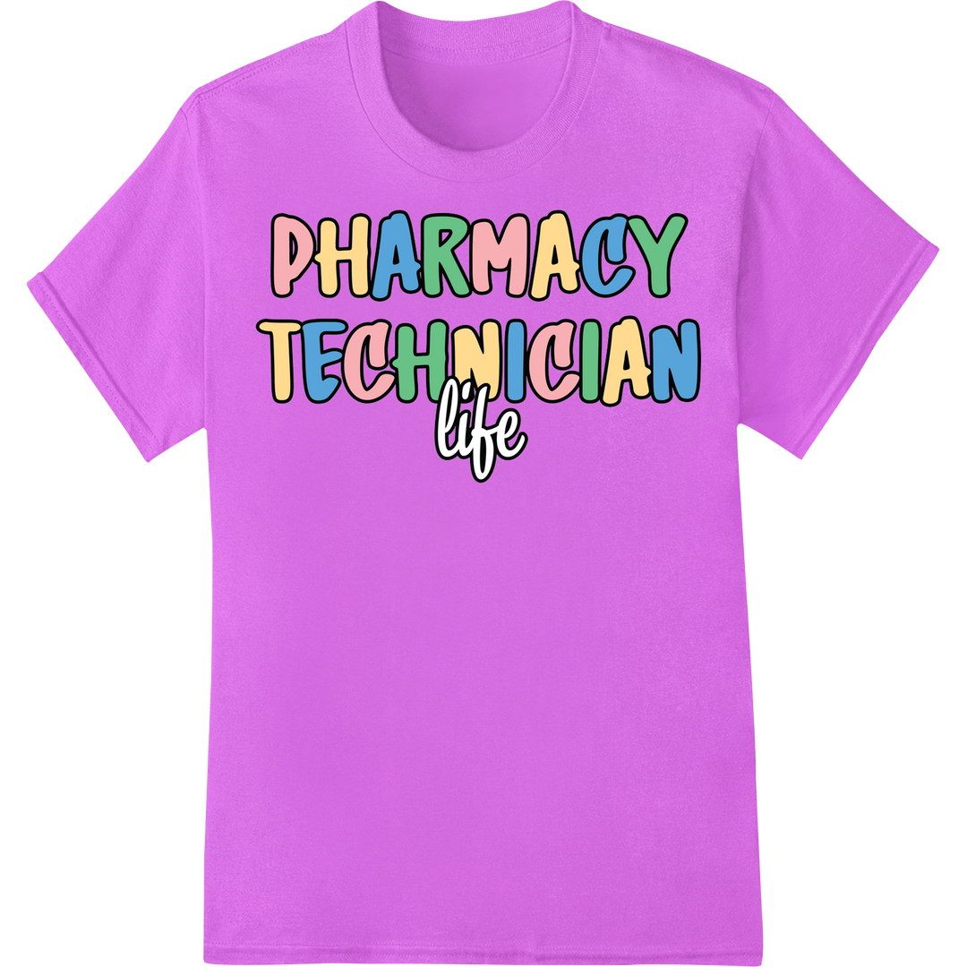 Vibrant 'Pharmacy Technician Life' DTF Print Heat Transfer on purple shirt - SUPERDTF-DTF Prints-DTF Transfers-Custom DTF Prints