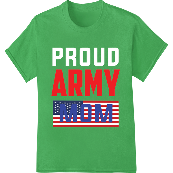 Bold 'ARMY MOM' DTF Print Heat Transfer | Patriotic Design on green shirt - SUPERDTF-DTF Prints-DTF Transfers-Custom DTF Prints