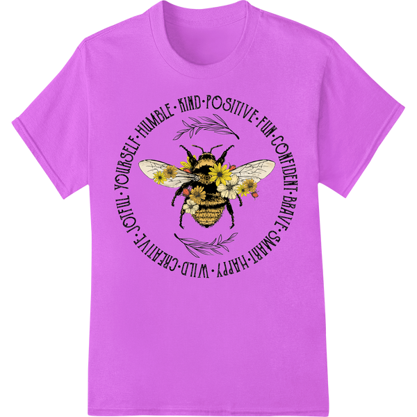 Durable print on demand applied to Bee Kind: Positive Vibes DTF Print Heat Transfer