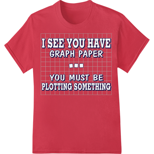 Teacher's Witty Graph Paper Pun DTF Print Heat Transfer on red shirt - SUPERDTF-DTF Prints-DTF Transfers-Custom DTF Prints