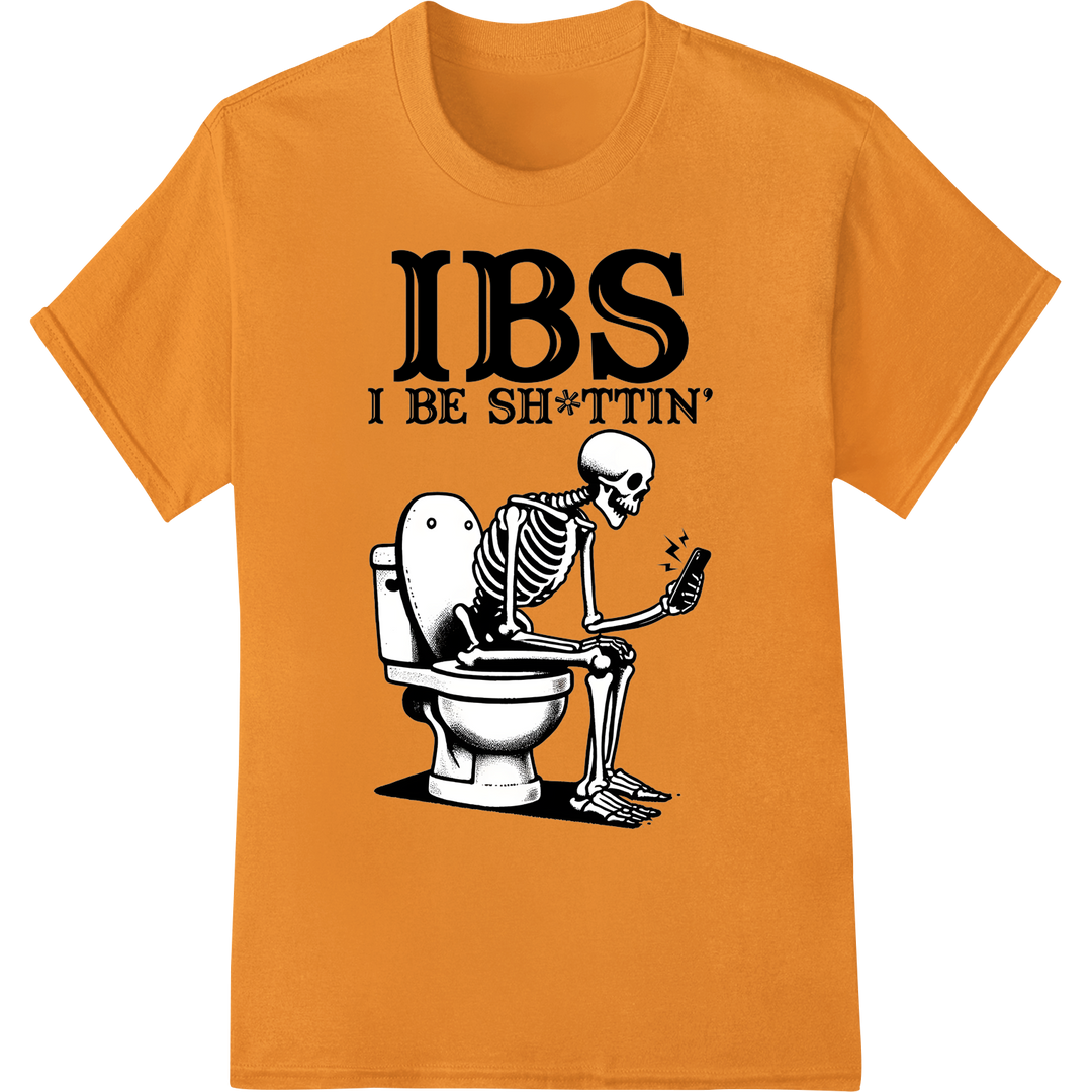 Hilarious 'IBS I BE SH*TTIN'' Skeleton DTF Heat Transfer Print on orange shirt - SUPERDTF-DTF Prints-DTF Transfers-Custom DTF Prints