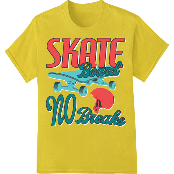 Skate Board No Breaks: Bold Retro DTF Print Heat Transfer on yellow shirt - SUPERDTF-DTF Prints-DTF Transfers-Custom DTF Prints