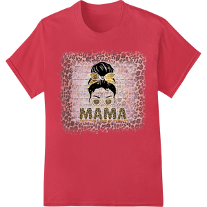 Unique bulk t-shirt printing for Fierce Leopard Print 'MAMA' - Mother's Day DTF Print