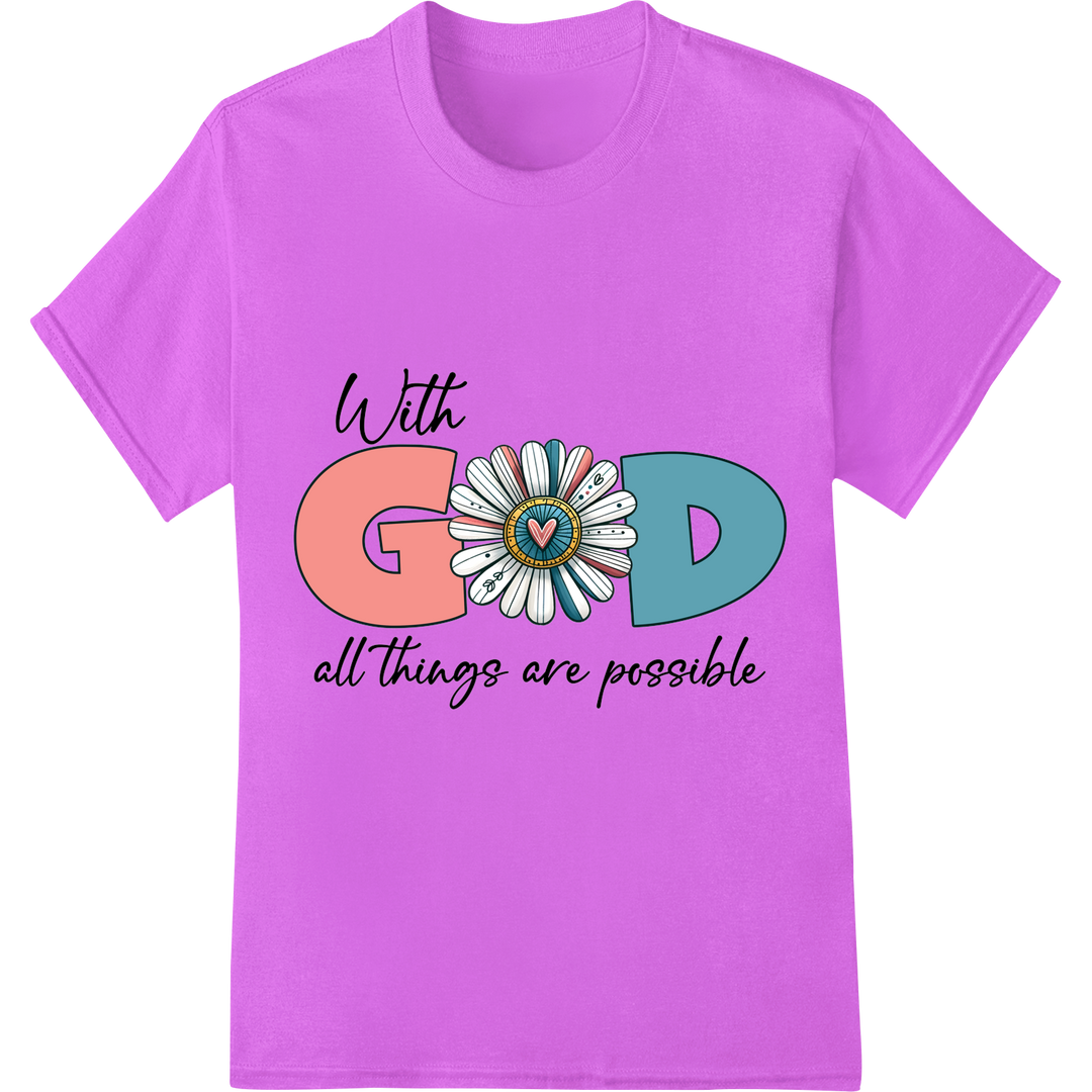 Inspirational Floral 'With God All Things Are Possible' DTF Print on purple shirt - SUPERDTF-DTF Prints-DTF Transfers-Custom DTF Prints