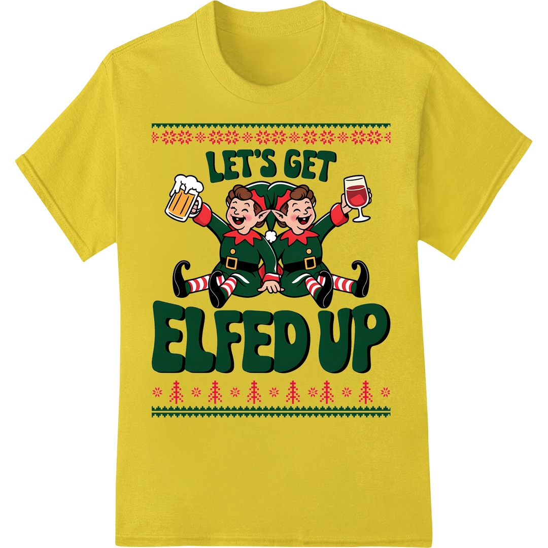 Let's Get Elfed Up: Festive Christmas DTF Print Heat Transfer on yellow shirt - SUPERDTF-DTF Prints-DTF Transfers-Custom DTF Prints