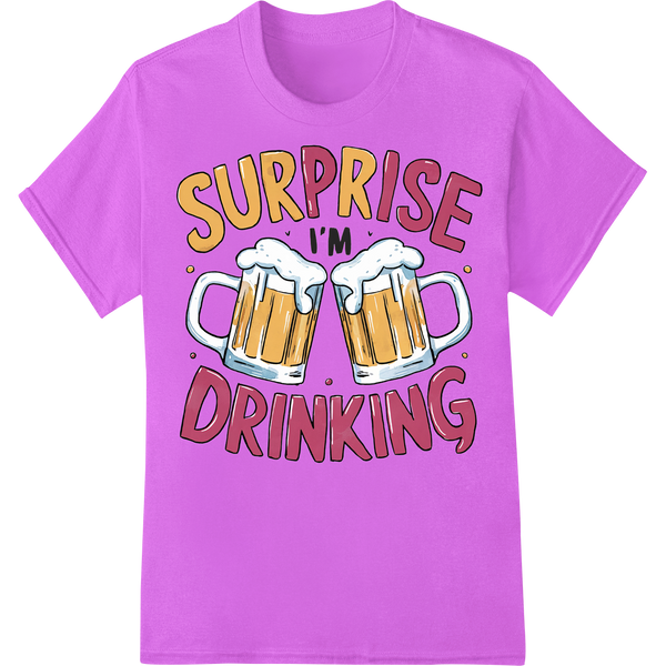 Raise a Toast to the Unexpected with our 'Surprise I'm Drinking' Tee on purple shirt - SUPERDTF-DTF Prints-DTF Transfers-Custom DTF Prints