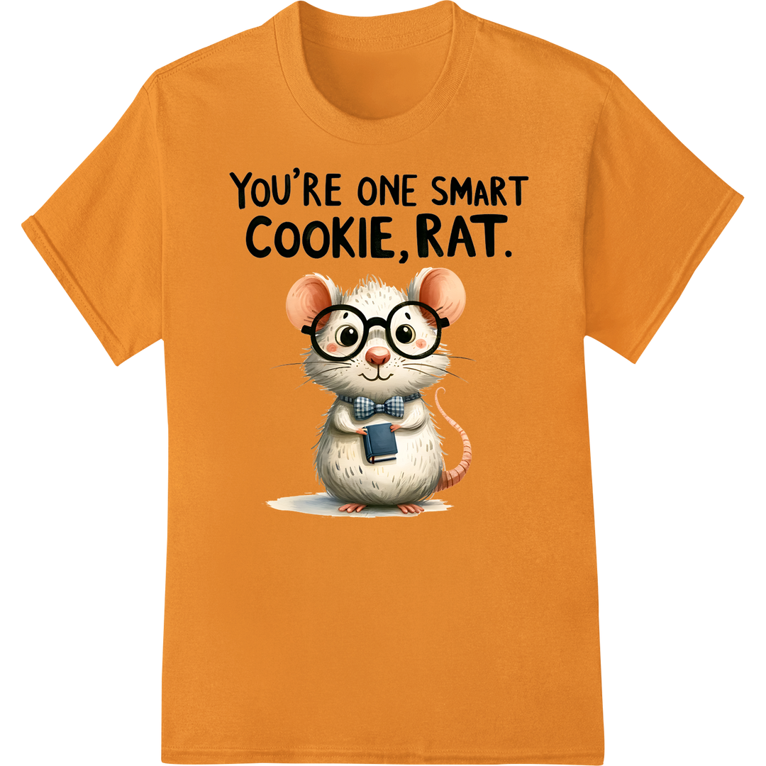 Clever Mouse DTF Print: "You're One Smart Cookie, Rat" on orange shirt - SUPERDTF-DTF Prints-DTF Transfers-Custom DTF Prints