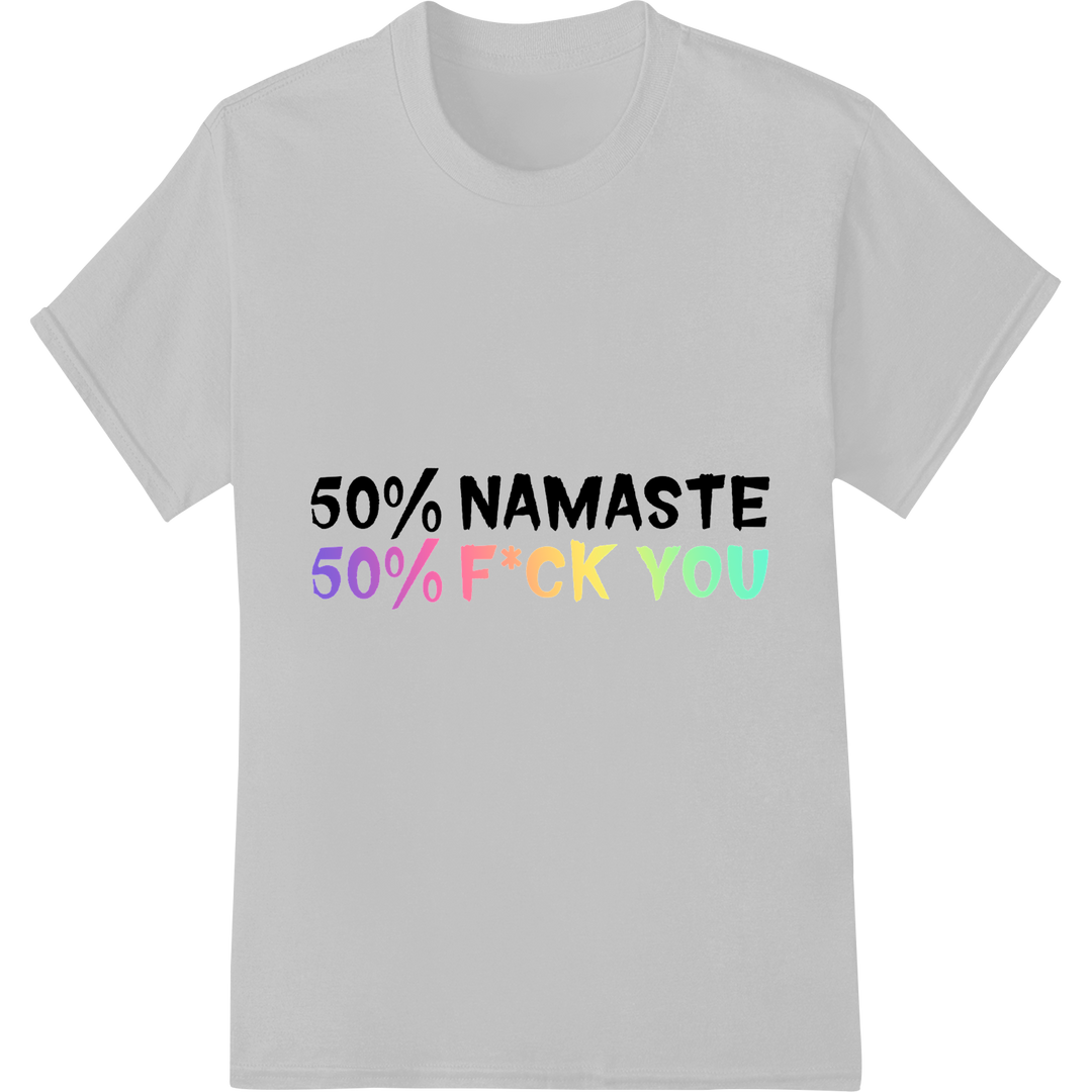 Sassy Yogi: Namaste meets F*ck You | Funny Yoga DTF Print on white shirt - SUPERDTF-DTF Prints-DTF Transfers-Custom DTF Prints