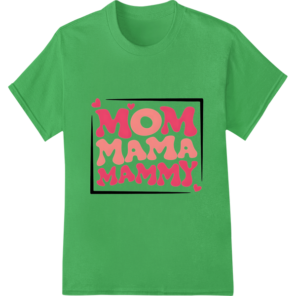 Retro Mom Mama Mammy Love - Mother's Day DTF Print Design on green shirt - SUPERDTF-DTF Prints-DTF Transfers-Custom DTF Prints