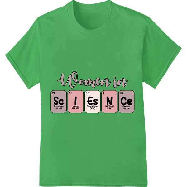 Women in Science: Periodic Table Elements DTF Print on green shirt - SUPERDTF-DTF Prints-DTF Transfers-Custom DTF Prints