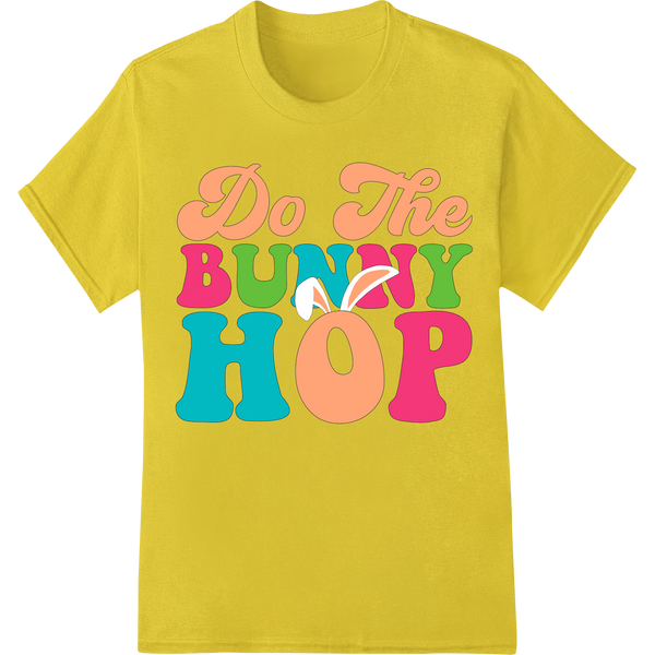 Hop into Easter Fun with this Playful 'Do The Bunny Hop' Print on yellow shirt - SUPERDTF-DTF Prints-DTF Transfers-Custom DTF Prints