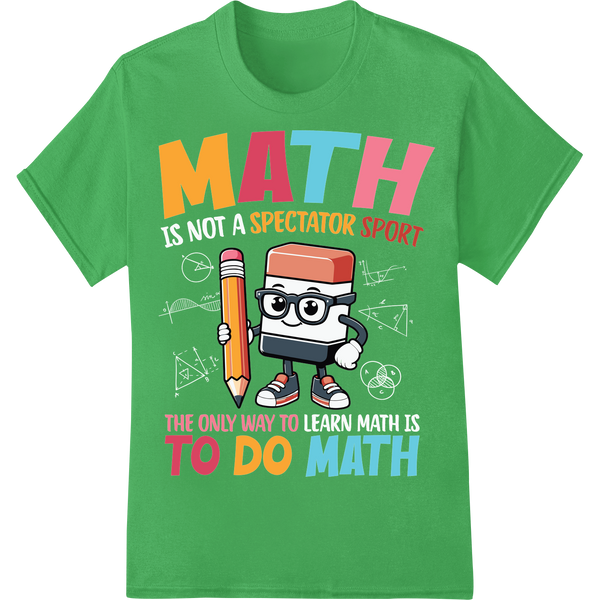 Math Spectator Sport - Funny Math Lover DTF Print Design on green shirt - SUPERDTF-DTF Prints-DTF Transfers-Custom DTF Prints