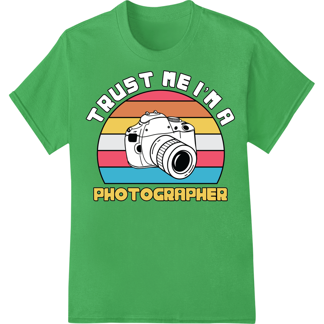 Vintage Photographer's Motto: Trust Me, I'm a Pro! on green shirt - SUPERDTF-DTF Prints-DTF Transfers-Custom DTF Prints