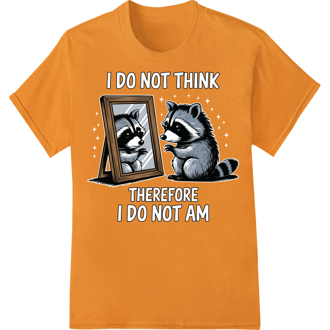 Clever Raccoon Pun | Funny Animal Philosophy DTF Print on orange shirt - SUPERDTF-DTF Prints-DTF Transfers-Custom DTF Prints