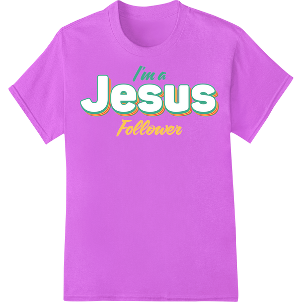 Colorful 'I'm a Jesus Follower' DTF Print Heat Transfer on purple shirt - SUPERDTF-DTF Prints-DTF Transfers-Custom DTF Prints