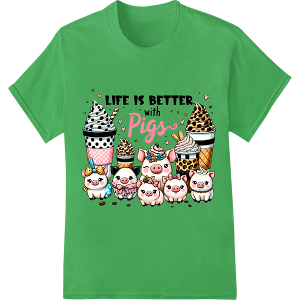 Adorable 'Life is Better with Pigs' Valentine's Day DTF Print on green shirt - SUPERDTF-DTF Prints-DTF Transfers-Custom DTF Prints