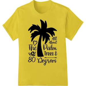 Cutting-edge DTF printing service featured on Embrace Tropical Vibes: Palm Trees & 80 Degrees DTF Print