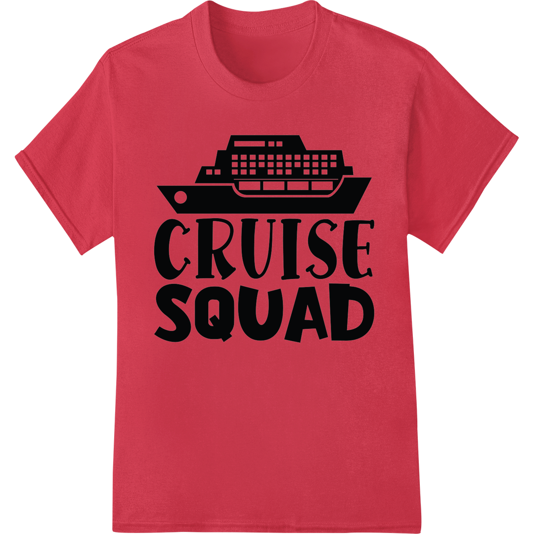 Bold 'Cruise Squad' DTF Print Transfer | Matching Vacation Tees on red shirt - SUPERDTF-DTF Prints-DTF Transfers-Custom DTF Prints