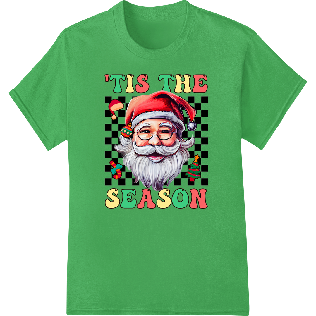 Jolly Santa 'TIS THE SEASON' Christmas DTF Heat Transfer Print on green shirt - SUPERDTF-DTF Prints-DTF Transfers-Custom DTF Prints