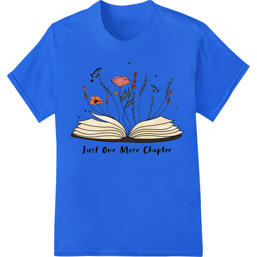 Just One More Chapter - Floral Book Lover DTF Heat Transfer on blue shirt - SUPERDTF-DTF Prints-DTF Transfers-Custom DTF Prints