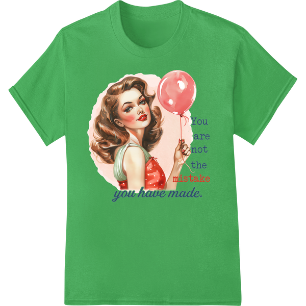 Retro Pin-Up Girl 'Not The Mistake' Inspirational DTF Print on green shirt - SUPERDTF-DTF Prints-DTF Transfers-Custom DTF Prints