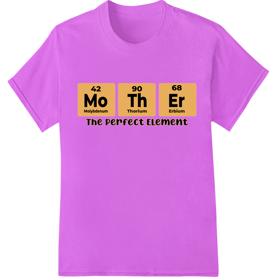 Perfect Element Mom: Molybdenum, Thorium & Erbium DTF Print on purple shirt - SUPERDTF-DTF Prints-DTF Transfers-Custom DTF Prints