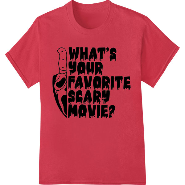 Halloween-themed direct-to-film heat transfer print design with text 'What's Your Fave Scary Movie?' and spooky graphics