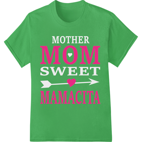 Sweet Mother's Day DTF Print Transfer - Mom Mamacita on green shirt - SUPERDTF-DTF Prints-DTF Transfers-Custom DTF Prints