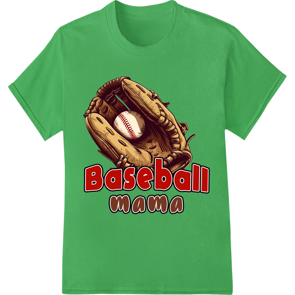 Baseball Mama: A Mother's Love for the Game | DTF Print on green shirt - SUPERDTF-DTF Prints-DTF Transfers-Custom DTF Prints