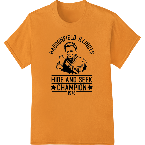 Haddonfield 1978 Hide and Seek Champ | Horror Halloween DTF Print on orange shirt - SUPERDTF-DTF Prints-DTF Transfers-Custom DTF Prints