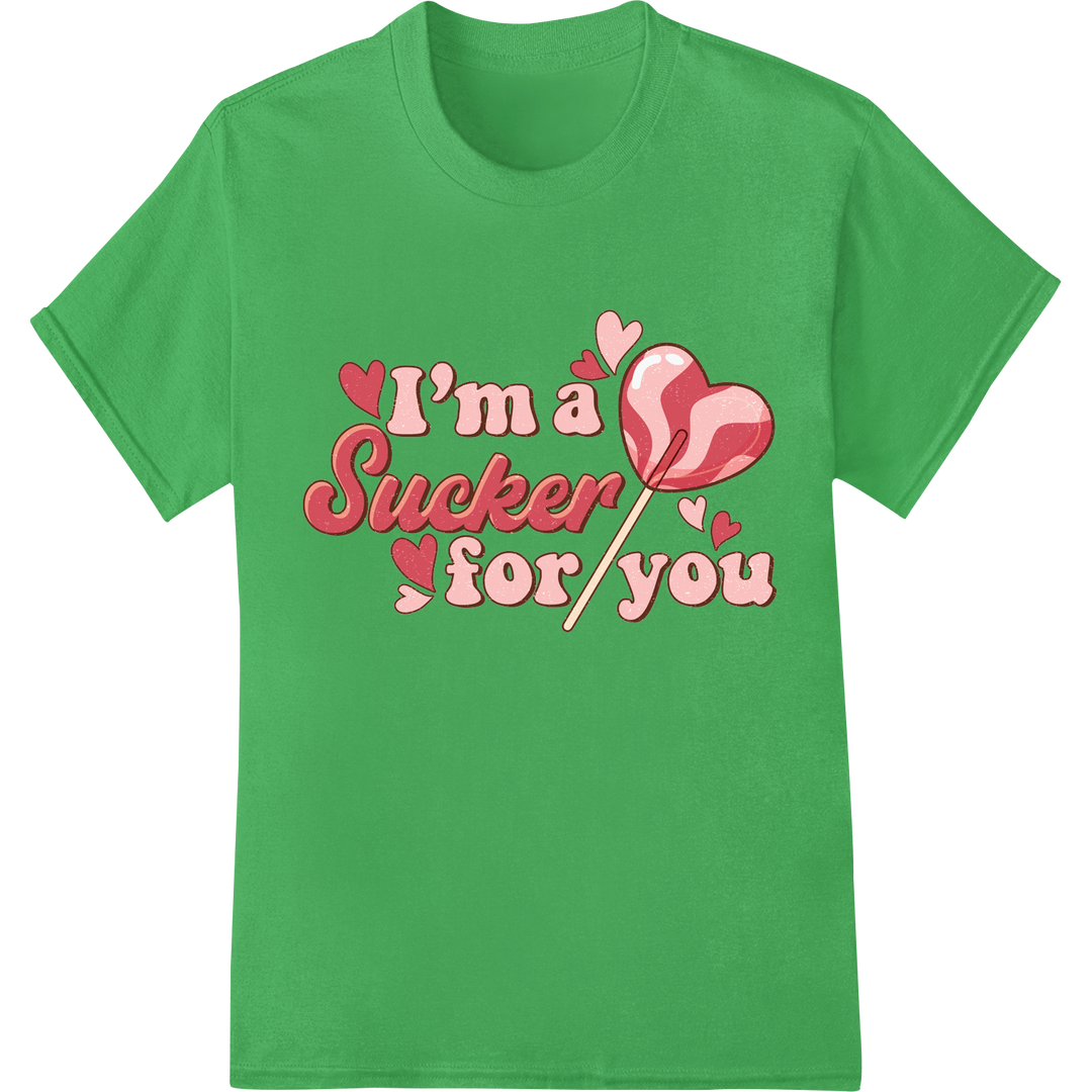 Retro 'I'm a Sucker for You' Valentine's Day DTF Print on green shirt - SUPERDTF-DTF Prints-DTF Transfers-Custom DTF Prints