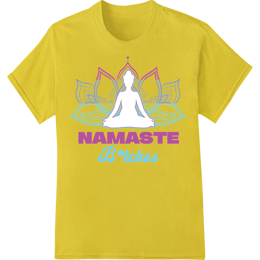 Cheeky 'Namaste B*tches' Yoga Print | Funny Zen DTF Transfer on yellow shirt - SUPERDTF-DTF Prints-DTF Transfers-Custom DTF Prints