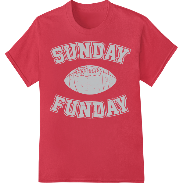 Game Day Ready: Bold "SUNDAY FUNDAY" Football DTF Print on red shirt - SUPERDTF-DTF Prints-DTF Transfers-Custom DTF Prints