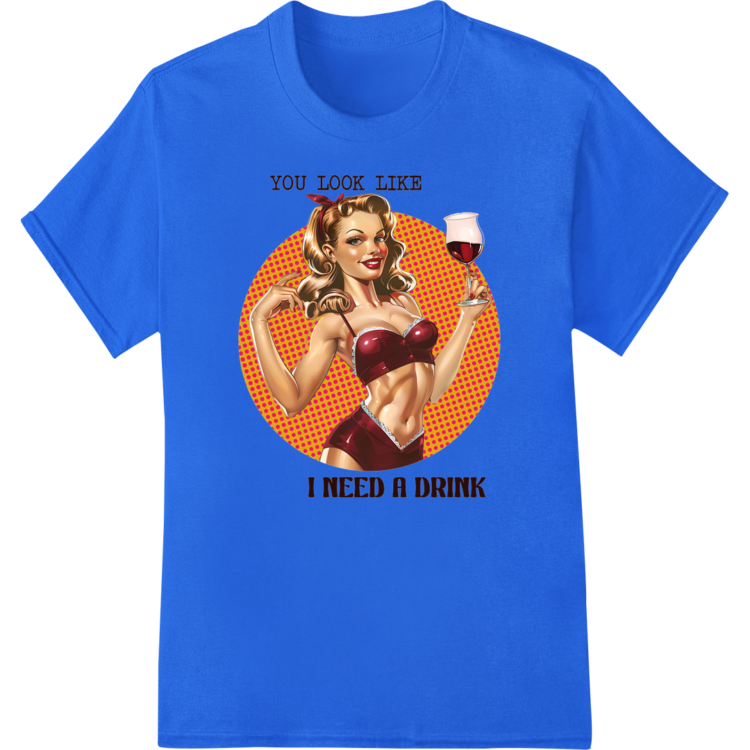 Retro Pinup Bombshell "Need a Drink" Heat Transfer Design on blue shirt - SUPERDTF-DTF Prints-DTF Transfers-Custom DTF Prints