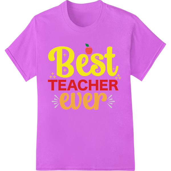 Best Teacher Ever: Colorful Apple DTF Print Heat Transfer on purple shirt - SUPERDTF-DTF Prints-DTF Transfers-Custom DTF Prints