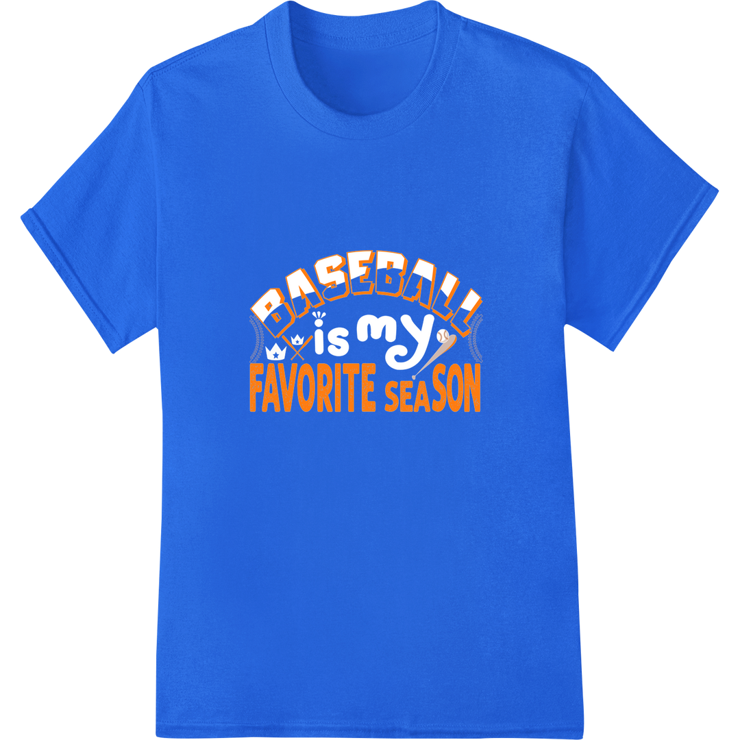 Bold 'Baseball Favorite Season' DTF Heat Transfer Print on blue shirt - SUPERDTF-DTF Prints-DTF Transfers-Custom DTF Prints